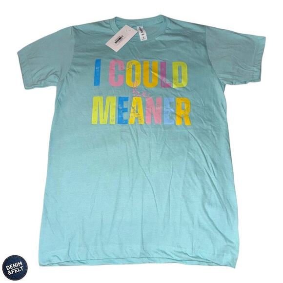 Tultex I Could Be Meaner Graphic Tee Aqua Blue Pastel Bold Print Sz Small NEW - Picture 2 of 5